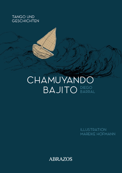 Chamuyando Bajito. Tango und Geschichten - ABR