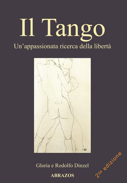 Il Tango. Un’appassionata ricerca della libertà - ABR