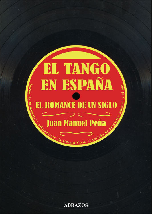 El Tango en España. El romance de un siglo (con CD). - ABR
