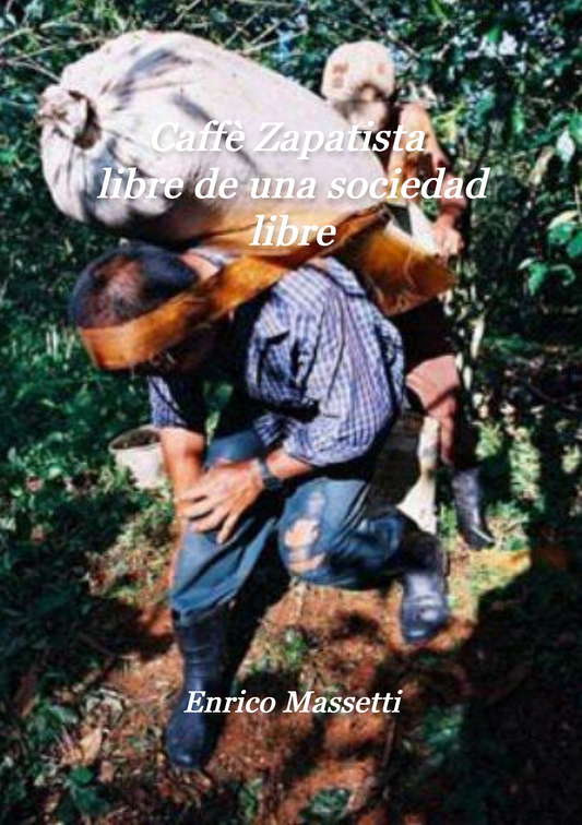 Caffe Zapatista libre de una sociedad libre