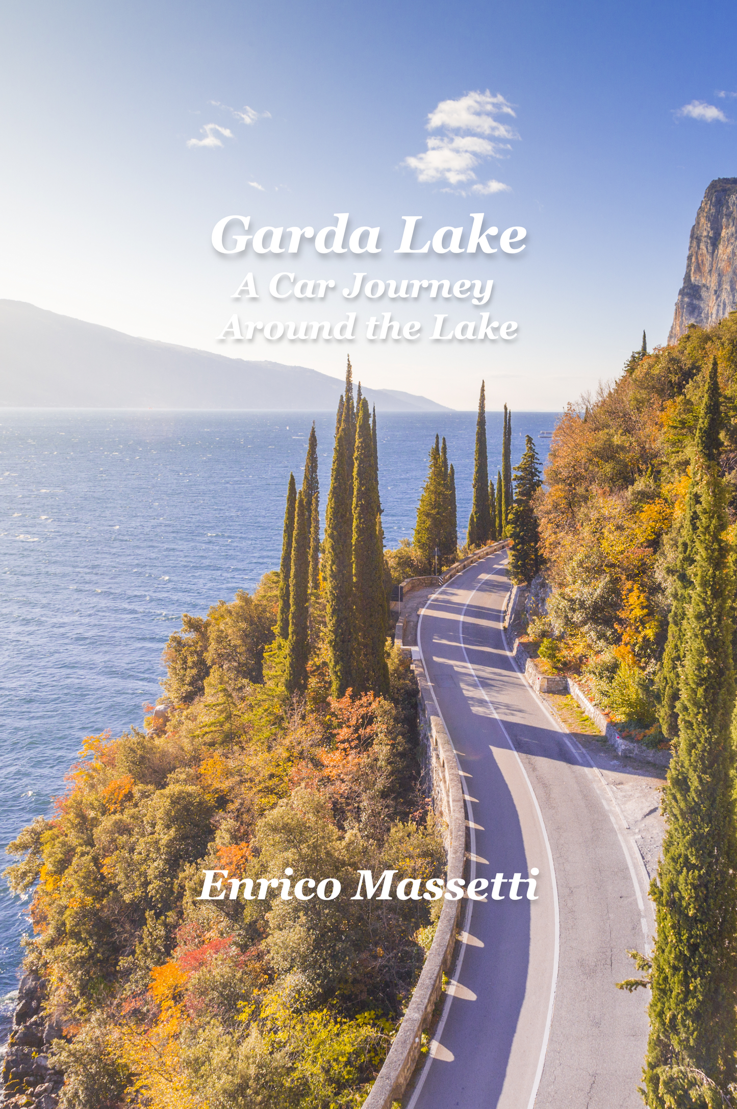 Lake Garda A Car Journey  Around the Lake