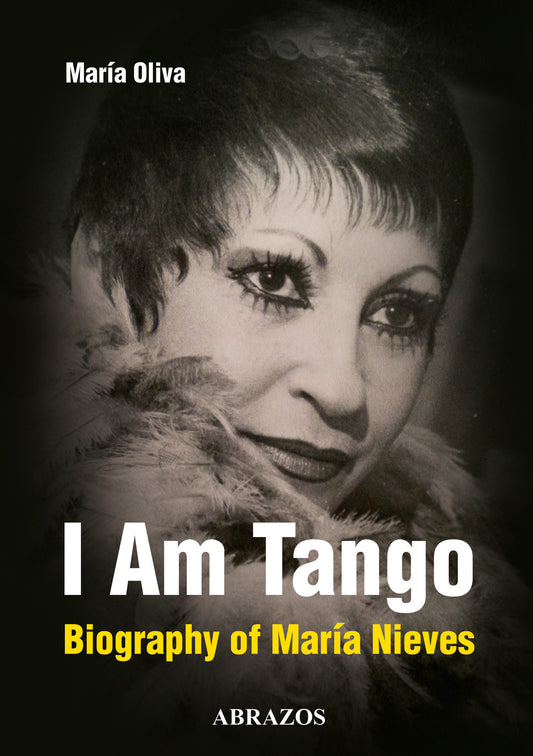 I Am Tango. Biography of María Nieves - ABR
